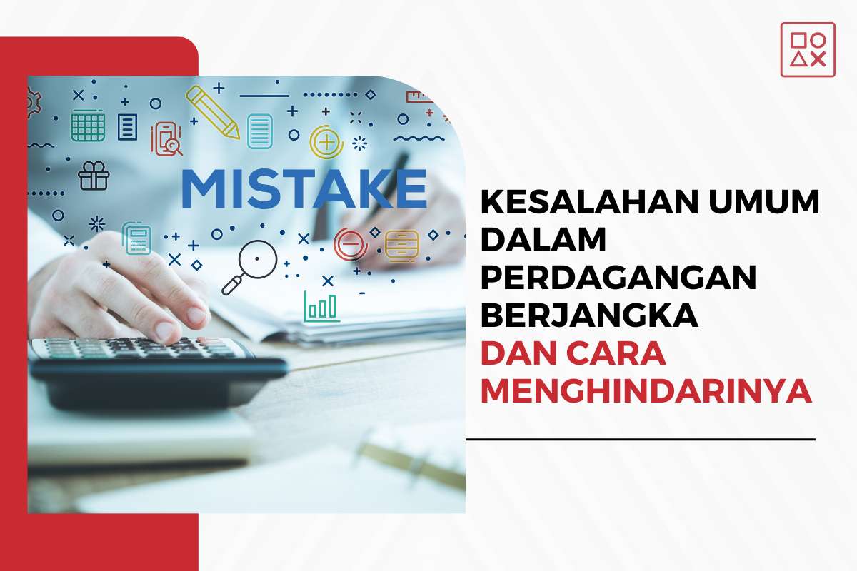 Kesalahan Umum dalam Perdagangan Berjangka dan Cara Menghindarinya